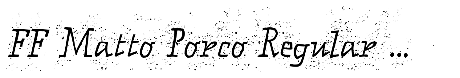 FF Matto Porco Regular Italic